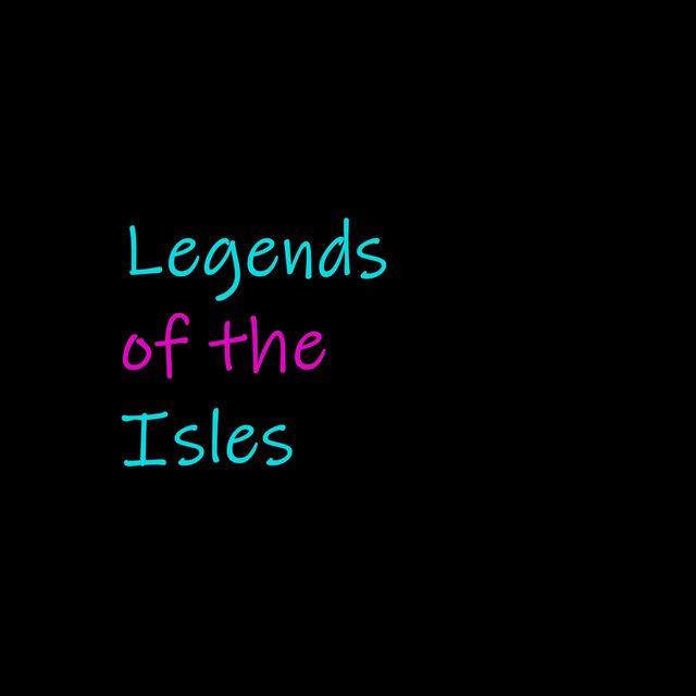 Legends of the Isles