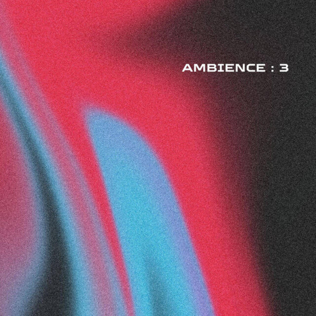 Ambience: 3