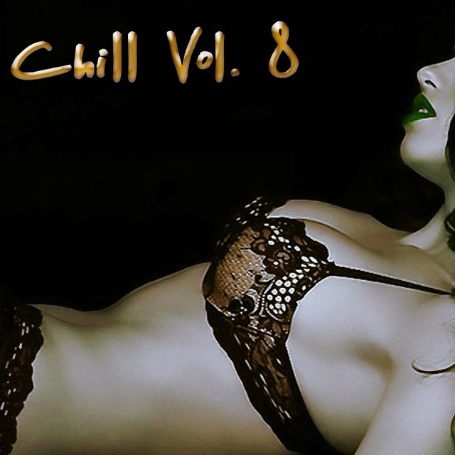 Chill, Vol. 8