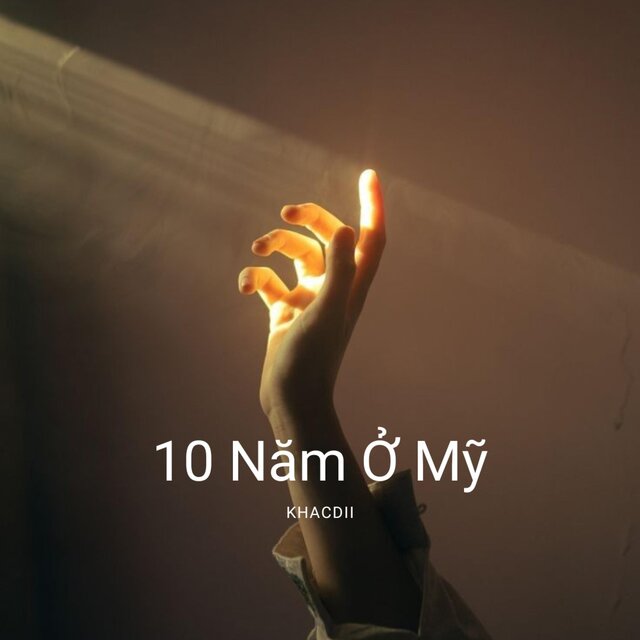 10 Năm Ở Mỹ
