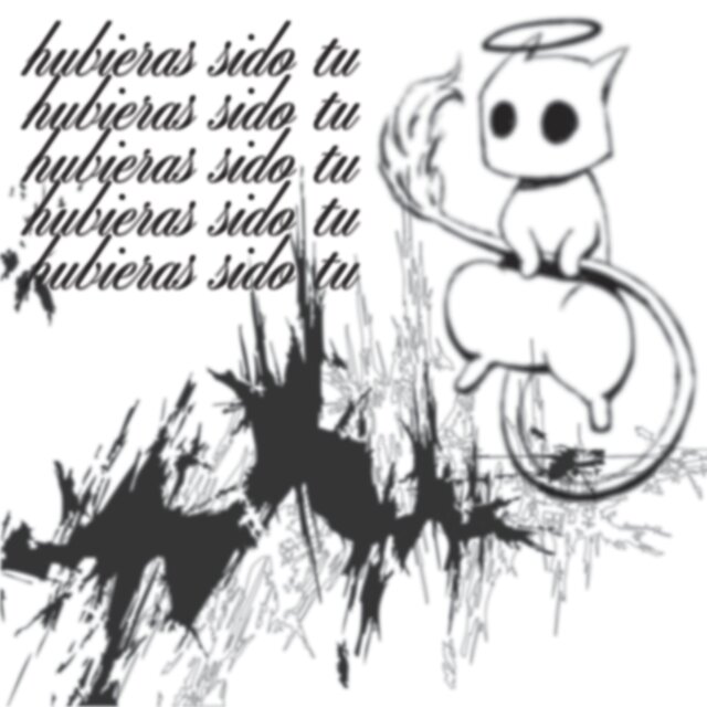 hubieras sido tu