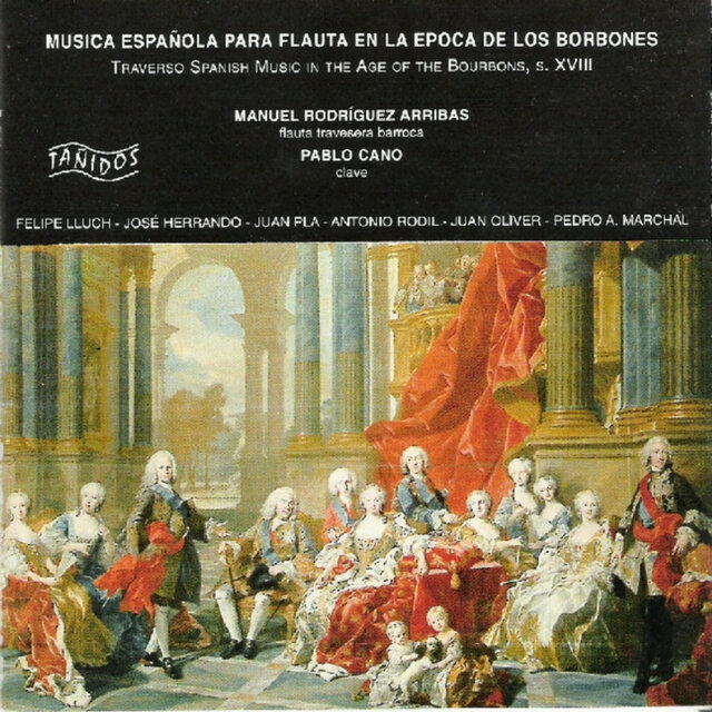 Música Española para Flauta en la Época de los Borbones (Traverso Spanish Music In The Age Of The Bourbons, 18th Century)
