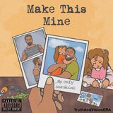 Make This Mine