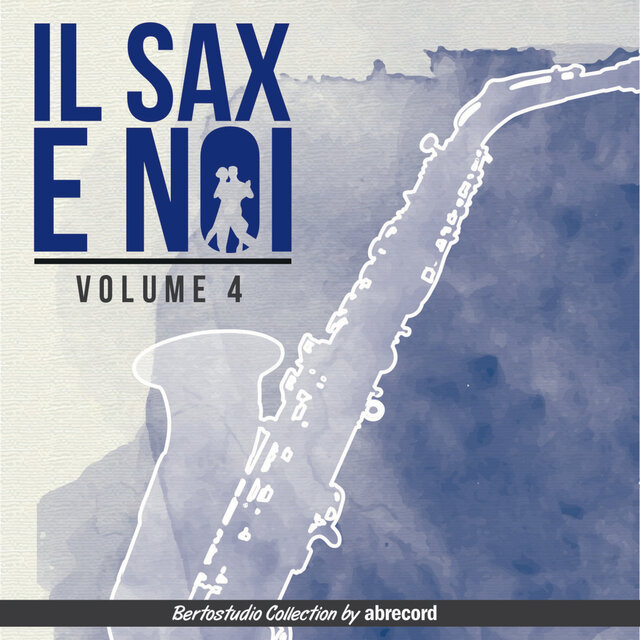 Il sax e noi Vol. 4