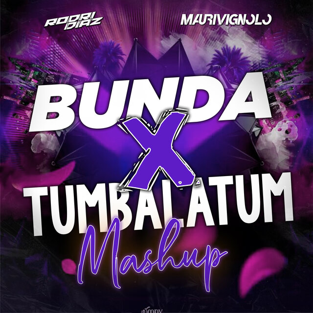 Bunda X Tumbalatum (Mashup)