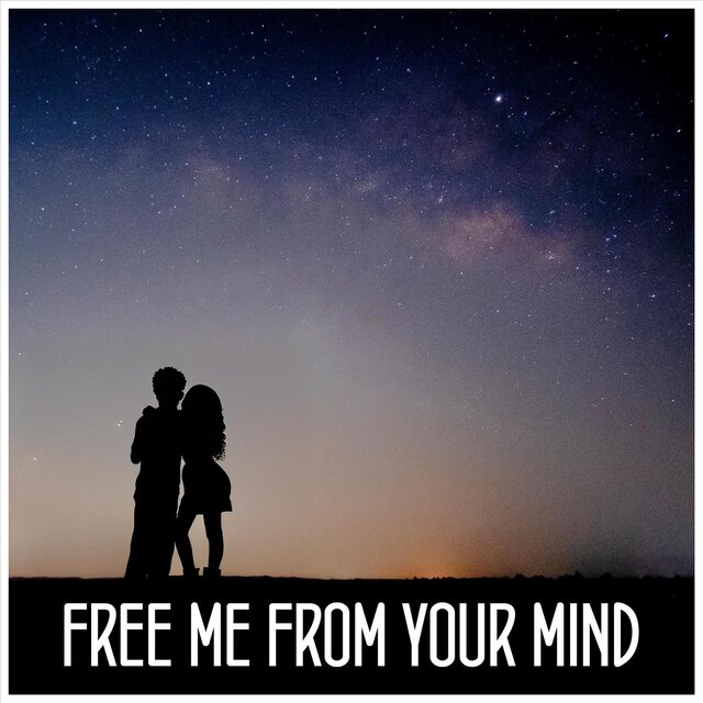 Free Me From Your Mind