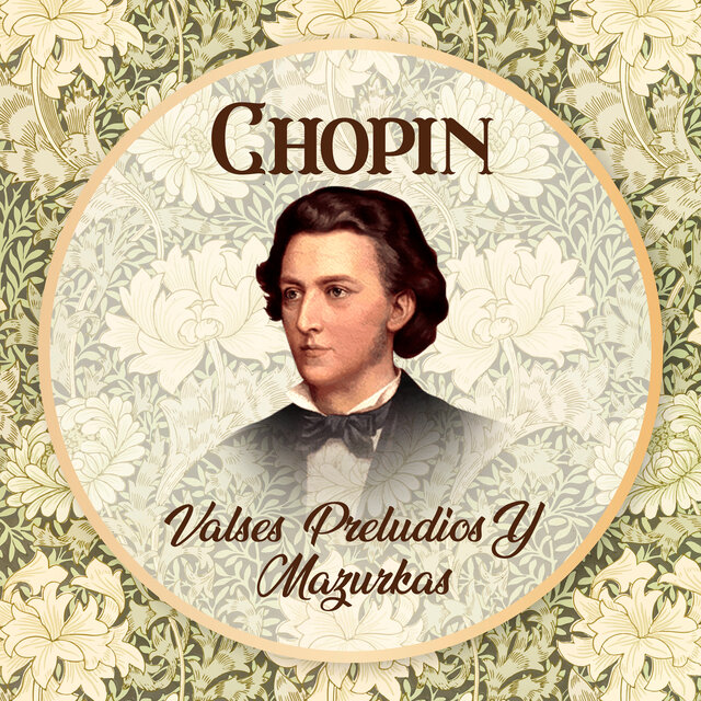 Chopin, Valses, Preludios Y Mazurkas