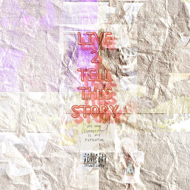 LIVE 2 TELL THIS STORY