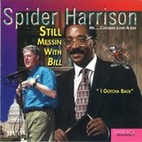Still Messin With Bill (I Gotcha Back)