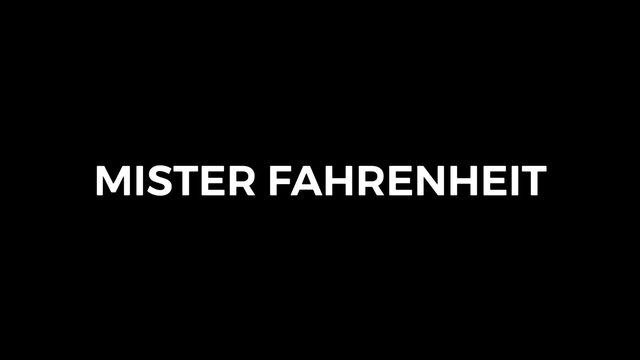 Mister Fahrenheit 