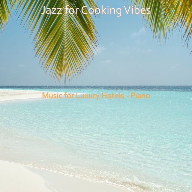 Music for Luxury Hotels - Piano