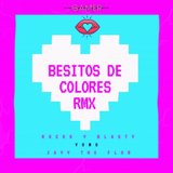 Besitos De Colores (Remix)