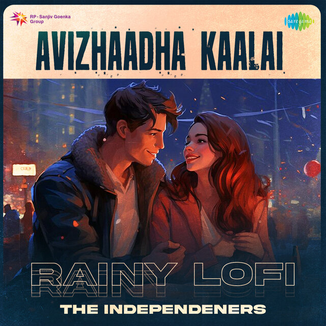 Avizhaadha Kaalai (Rainy Lofi)