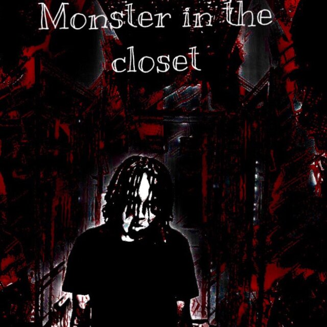 Monster in the closet