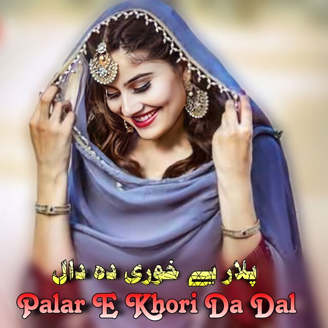 Palar E Khori Da Dal