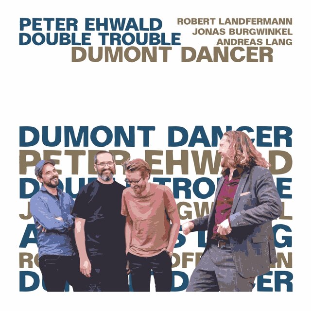 Dumont Dancer (Live)
Peter Ehwald Double Trouble