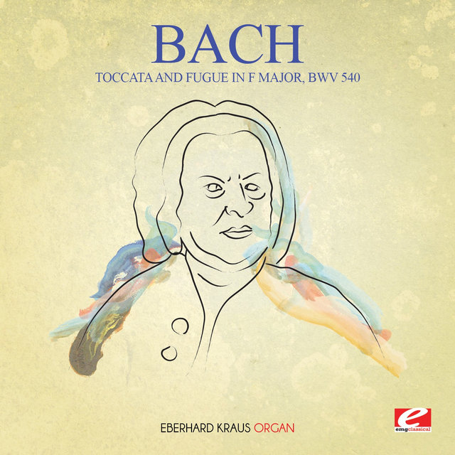 Cover art for album J.S. Bach: Toccata and Fugue in F Major, BWV 540 (Digitally Remastered) by Johann Sebastian Bach