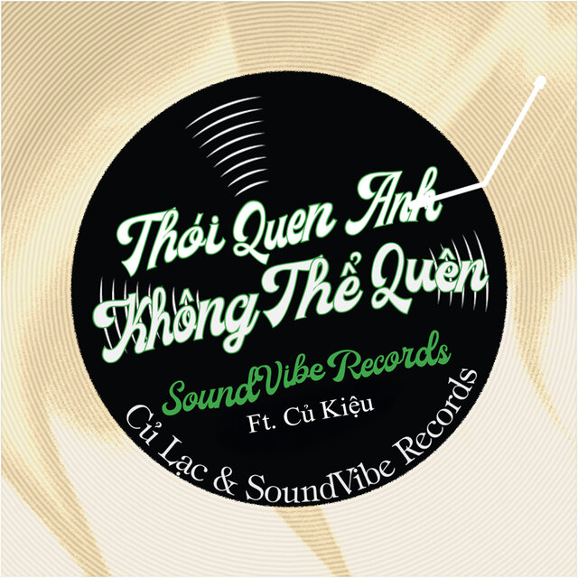 Thói Quen Anh Không Thể Quên (feat. Củ Kiệu)