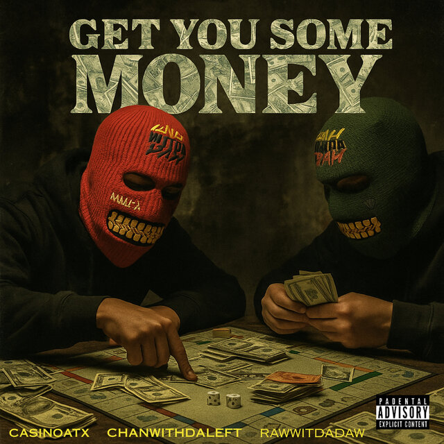 Get You Some Money