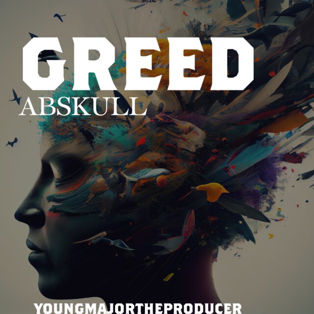 Greed
