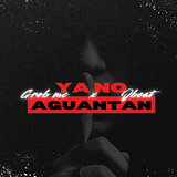 Ya No Aguantan