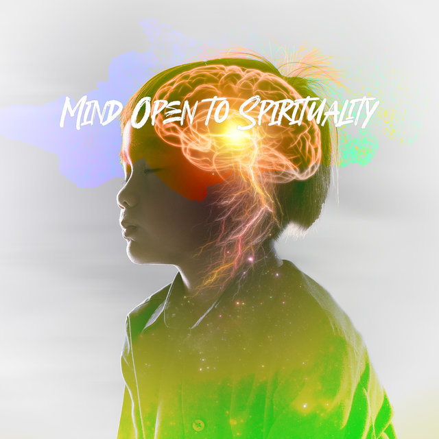 Mind Open to Spirituality - Mantra Therapy Music, Deep Meditation, Awaken Your Energy, Ambient Healing Therapy, Connect Your Body, Time for You