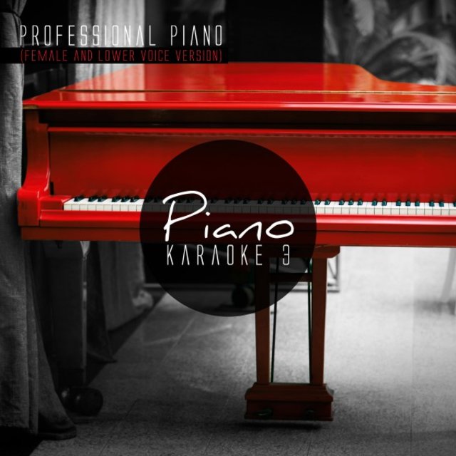 Piano Karaoke 3 (Female and Lower Voice Version)