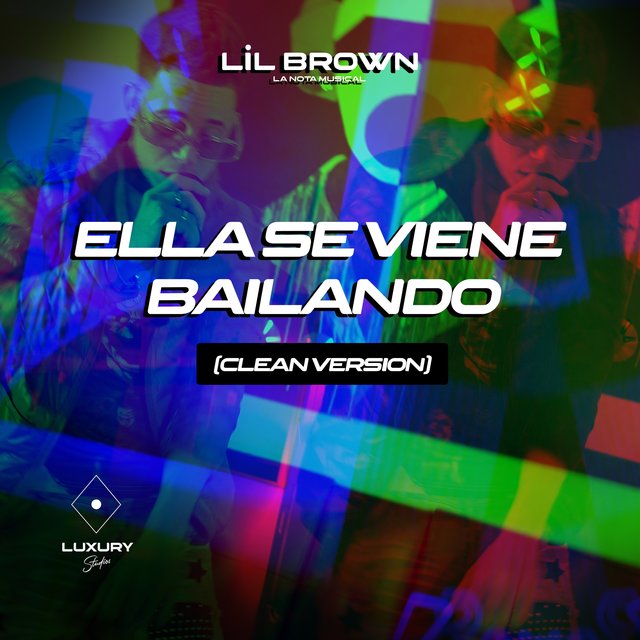 Ella Se Viene Bailando (Clean Version)