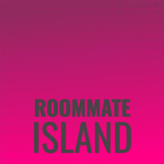 Roommate Island