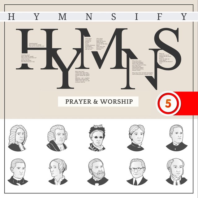 Hymns of Prayer & Worship: Best-Loved Hymns of Praise (Worship Songs with Instrumentals) [Hymnsify Worship Music Volume 5]