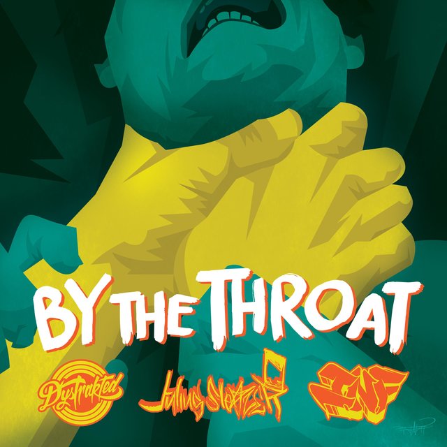 By the Throat (feat. Julius Sleazer & I.N.F)