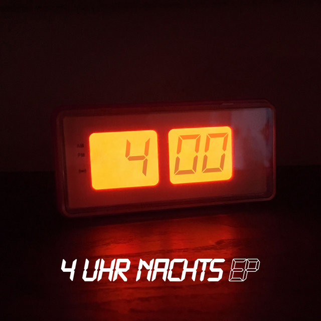 4 Uhr Nachts EP