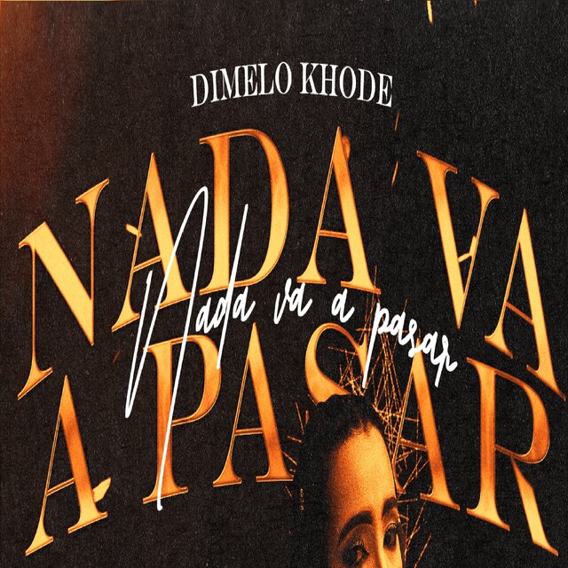 Nada Va a Pasar