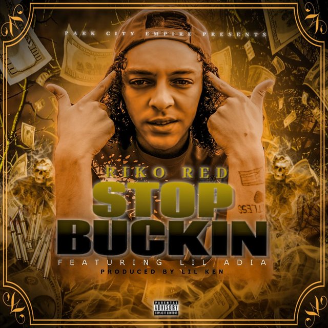 Stop Buckin' (feat. Lil Adia)