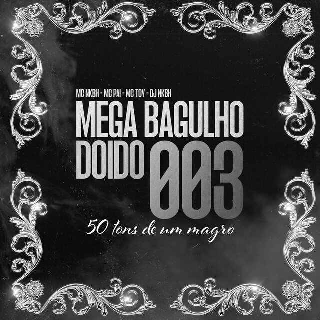 Mega Bagulho Doido 003 - 50 Tons de um Magro