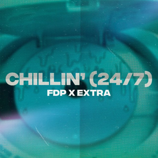 CHILLIN’ (24/7)