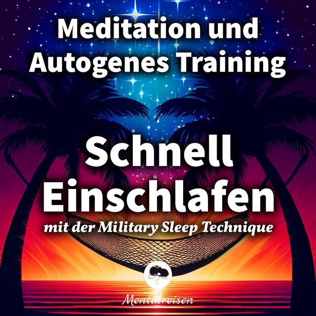 Schnell Einschlafen mit der Military Sleep Technique: Meditation und Autogenes Training