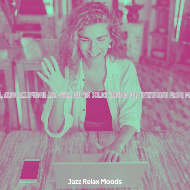 Flute, Alto Saxophone and Jazz Guitar Solos (Music for Unwinding from Work)