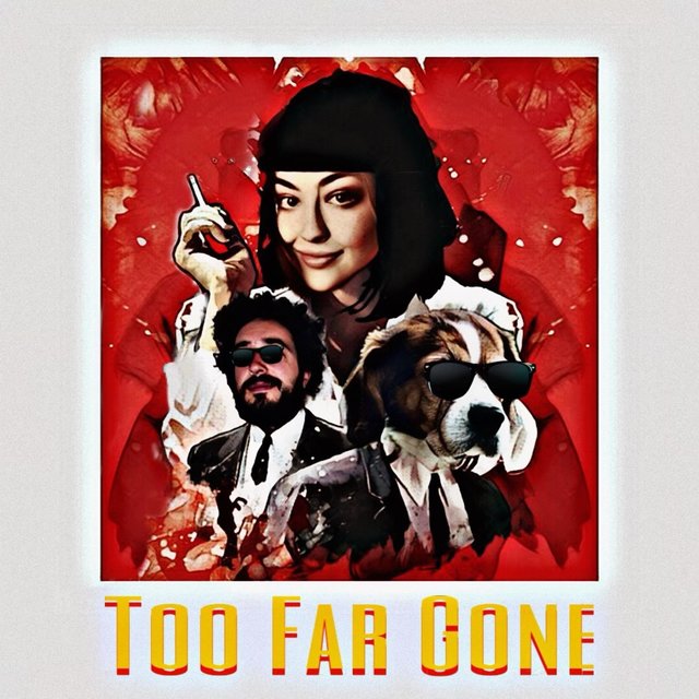 Too Far Gone