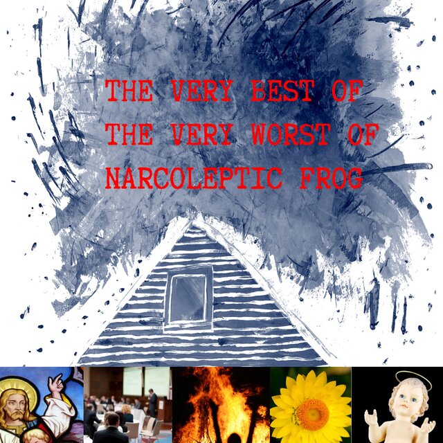 THE VERY BEST OF THE VERY WORST OF NARCOLEPTIC FROG