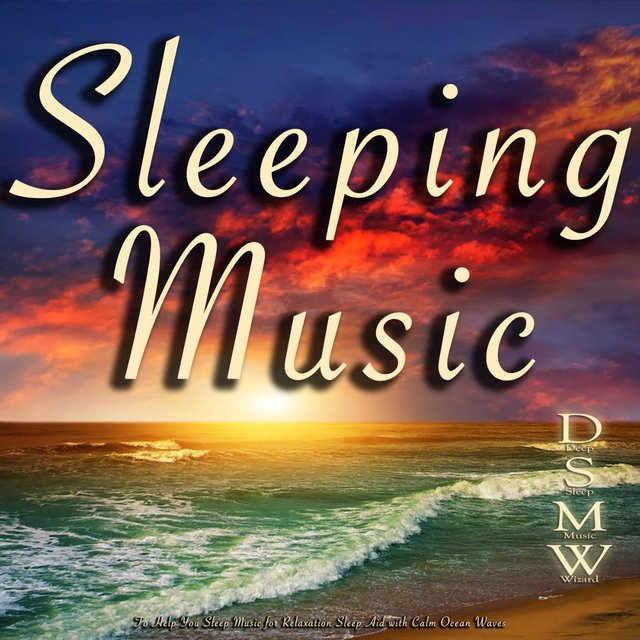 Sleeping Music to Help You Sleep Music for Relaxation Sleep Aid with Calm Ocean Waves