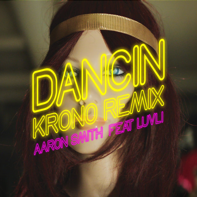 Dancin (feat. Luvli) (Krono Remix)