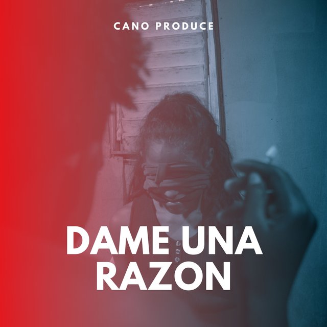 Dame una Razon