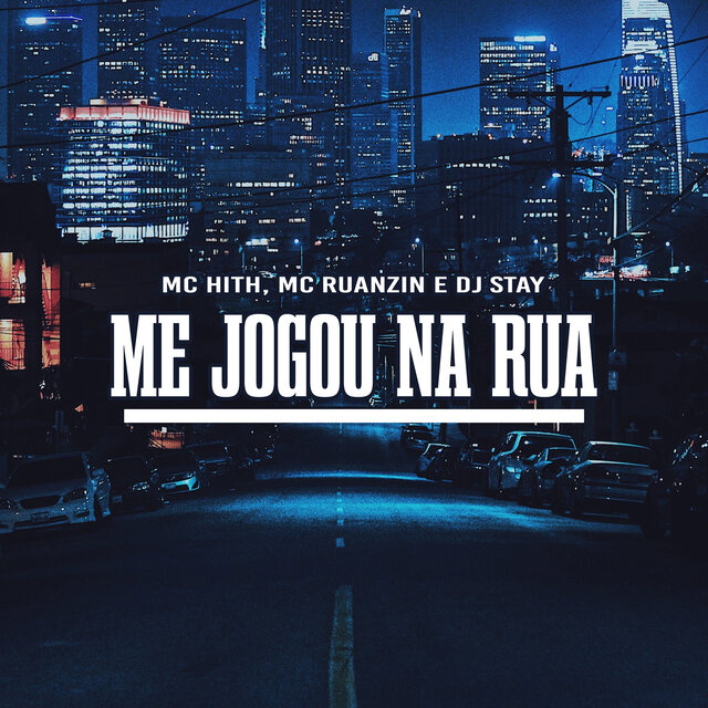 Me Jogou na Rua