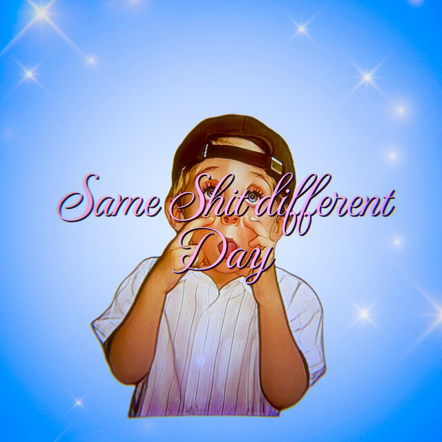 Same Shit Different Day