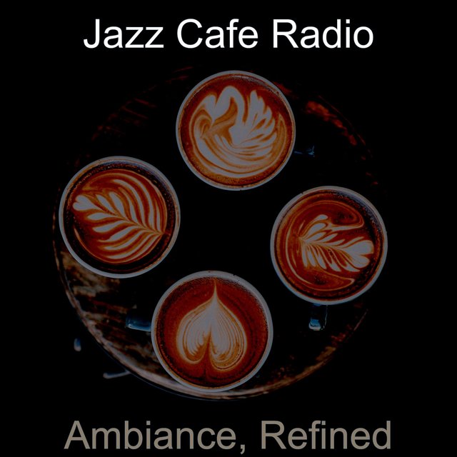 Ambiance, Refined