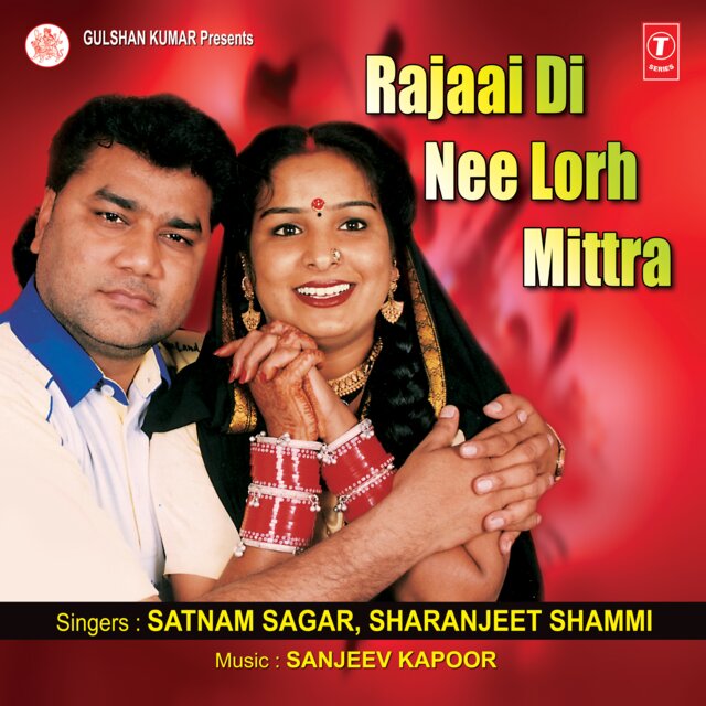 Rajaai Di Nee Lorh Mittra