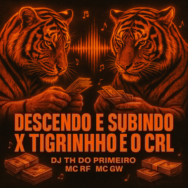 DESCENDO E SUBINDO X TIGRINHO É O CRL