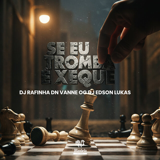 Se Eu Tromba É Xeque