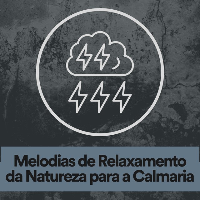 Melodias de Relaxamento da Natureza para a Calmaria